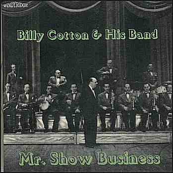 Billy Cotton - Mr. Show Business