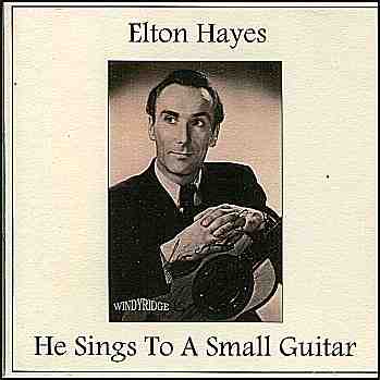 Elton Hayes - He sings to Small Guitar